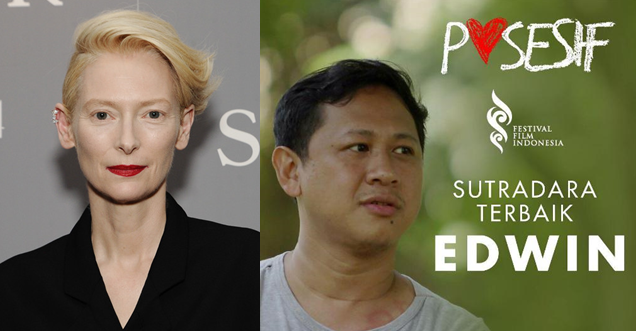 Tilda Swinton, Sutradara Terbaik Edwin, Posesif,